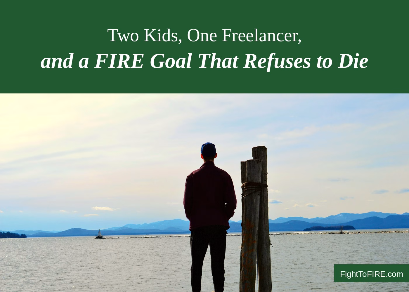 FIRE with kids - man standing by water looking at horizon